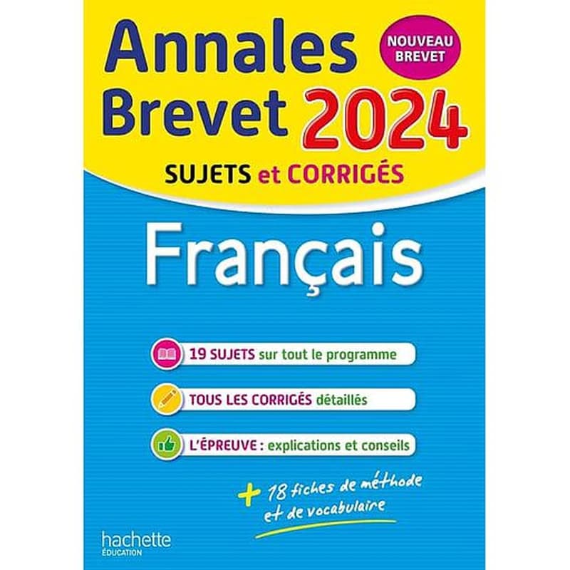 Annales brevet : français ; 3e ; sujets et corrigés