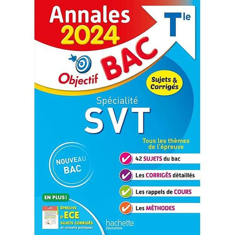 Spécialité SVT : objectif Bac Tle : annales 2024, sujets & corrigés