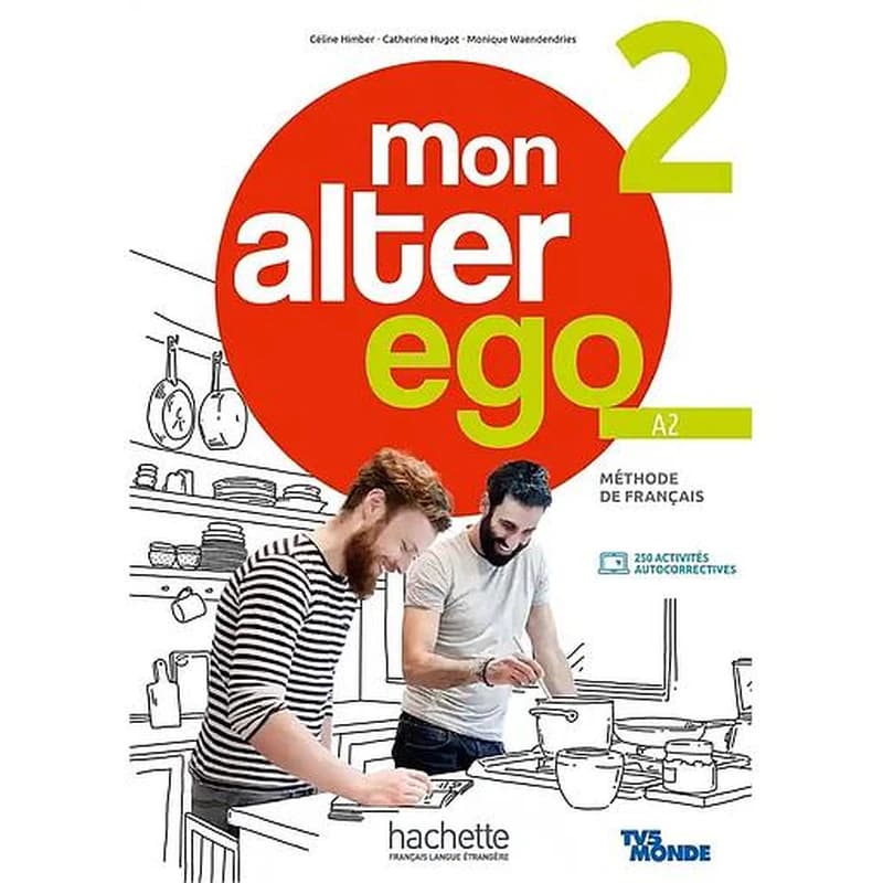 Mon alter ego : méthode de français. 2, A2