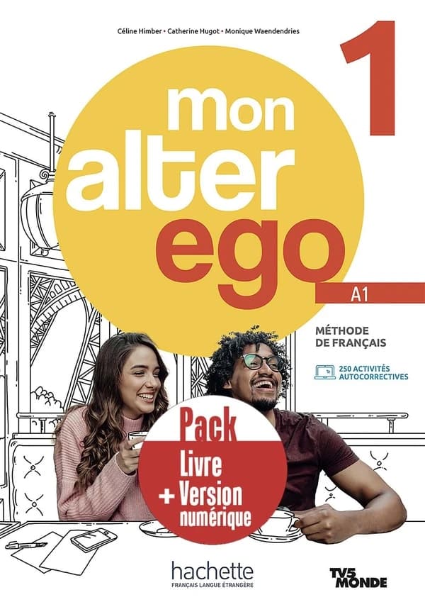 Mon alter ego : méthode de français. 1, A1