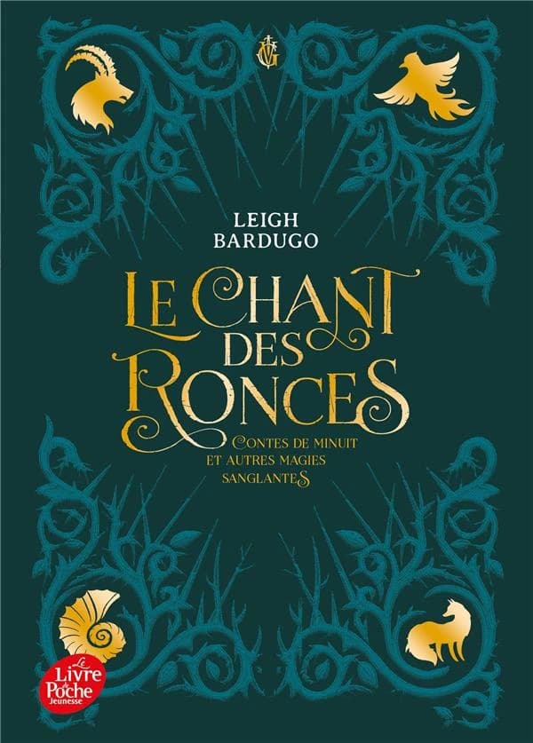Le chant des ronces : Contes de minuit et autres magies sanglantes
