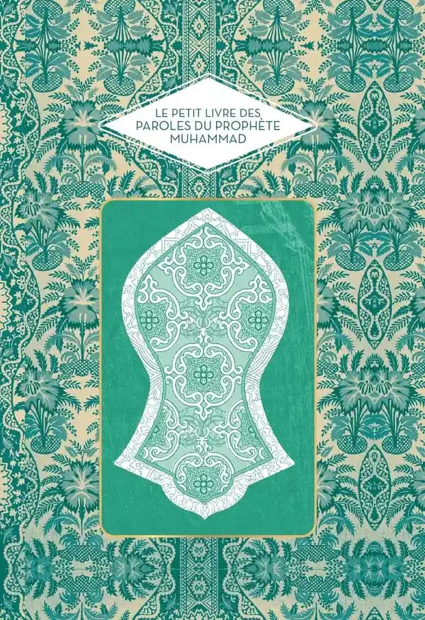 Le petit livre des paroles du prophète Muhammad