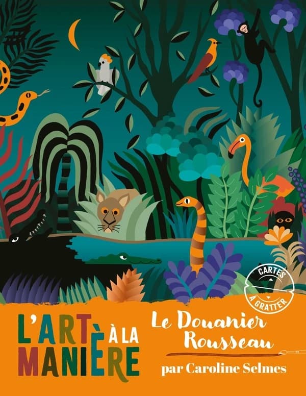 L'art à la manière du Douanier Rousseau : Cartes à gratter : pochette avec accessoires : [Cartes à gratter]