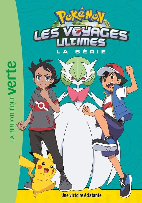 Pokémon, les voyages ultimes, la série. Une victoire éclatante