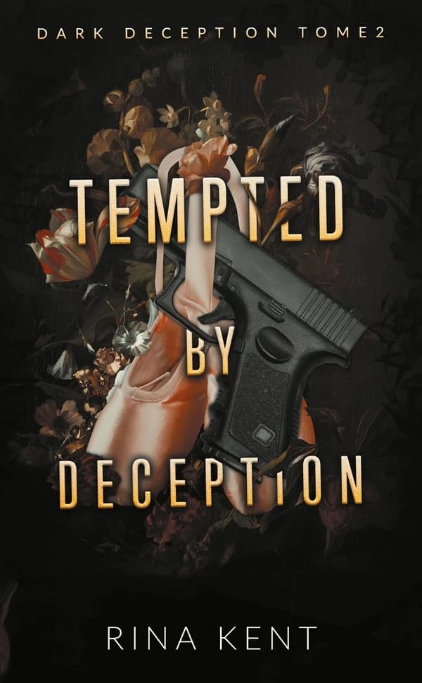 Dark Deception. Tome 2, Tempted by deception