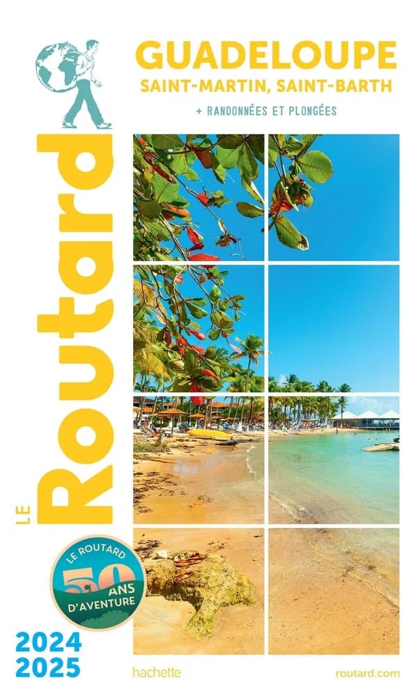 Guadeloupe : Saint-Martin, Saint-Barth : + randonnées et plongées ([Éd.] 2024-2025)