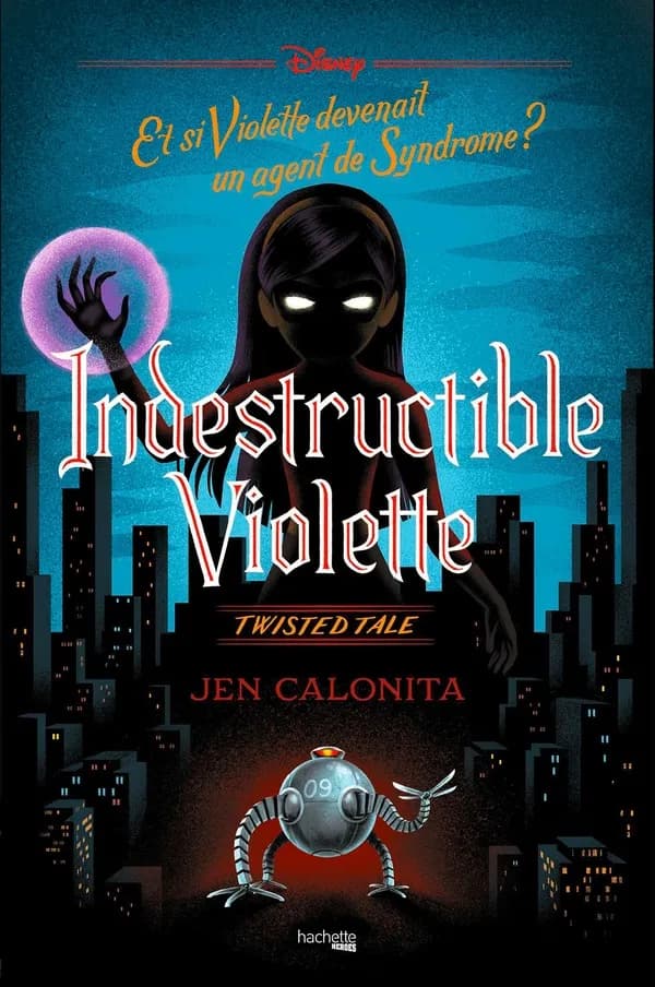 Indestructible Violette : et si Violette devenait un agent de Syndrome ?