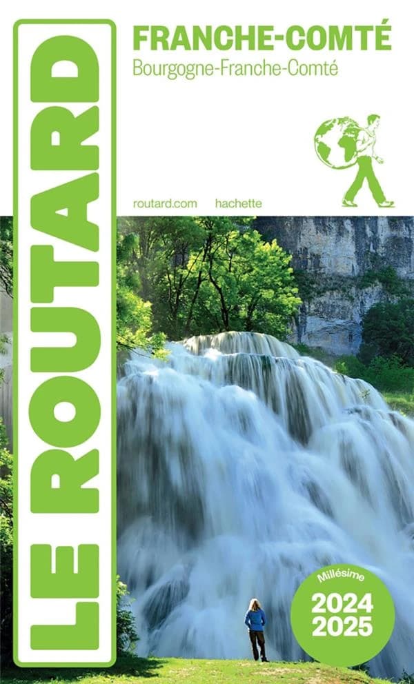 Franche-Comté : Bourgogne-Franche-Comté ([Éd.] 2024-2025)
