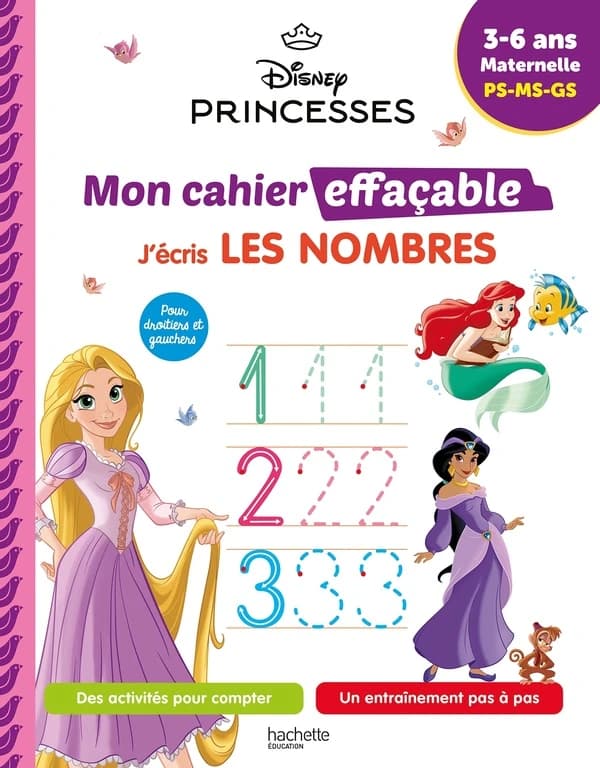Disney Princesses : Mon cahier effaçable ; PS, MS, GS ; J'écris les nombres