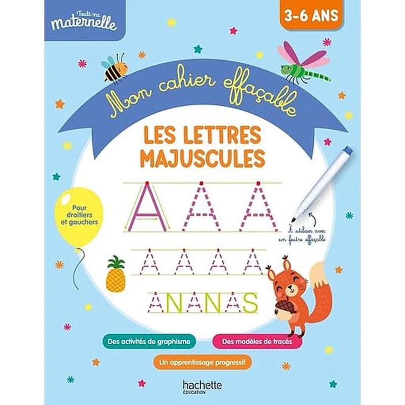 TOUTE MA MATERNELLE MON CAHIER EFFACABLE D'ECRITURE : LES LETTRES MAJUSCULES 3-6 ANS