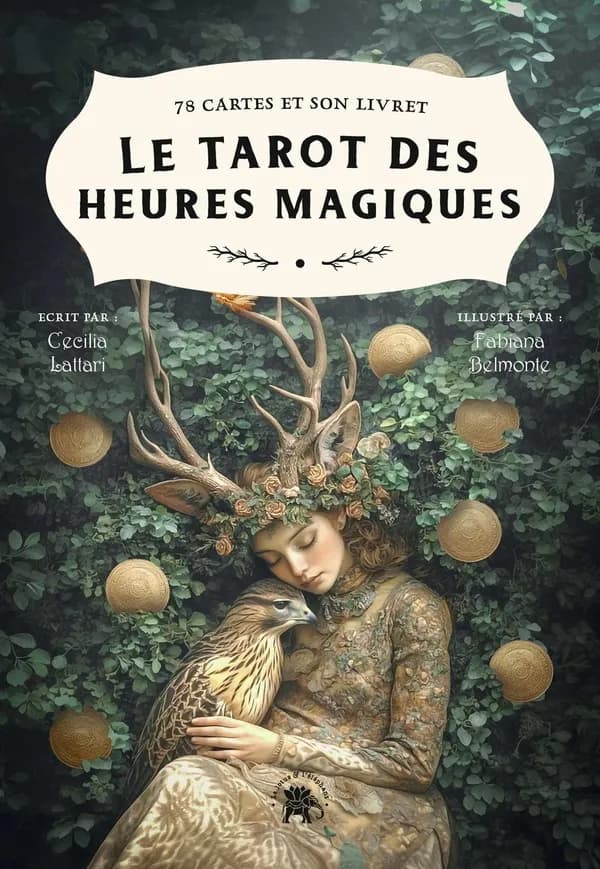 Le tarot des Heures Magiques : 78 cartes et son livret