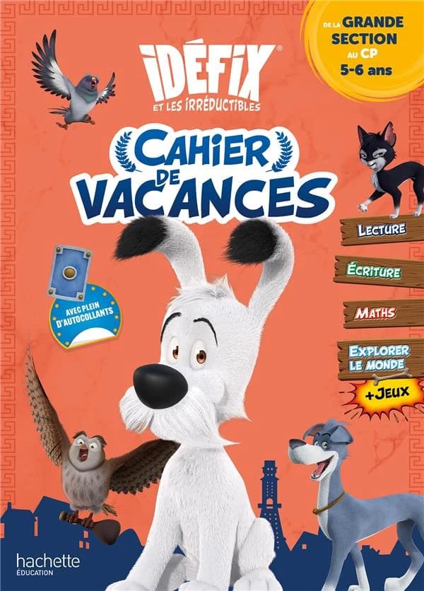 Idefix et les Irréductibles ; Cahier de vacances ; De la GS au CP