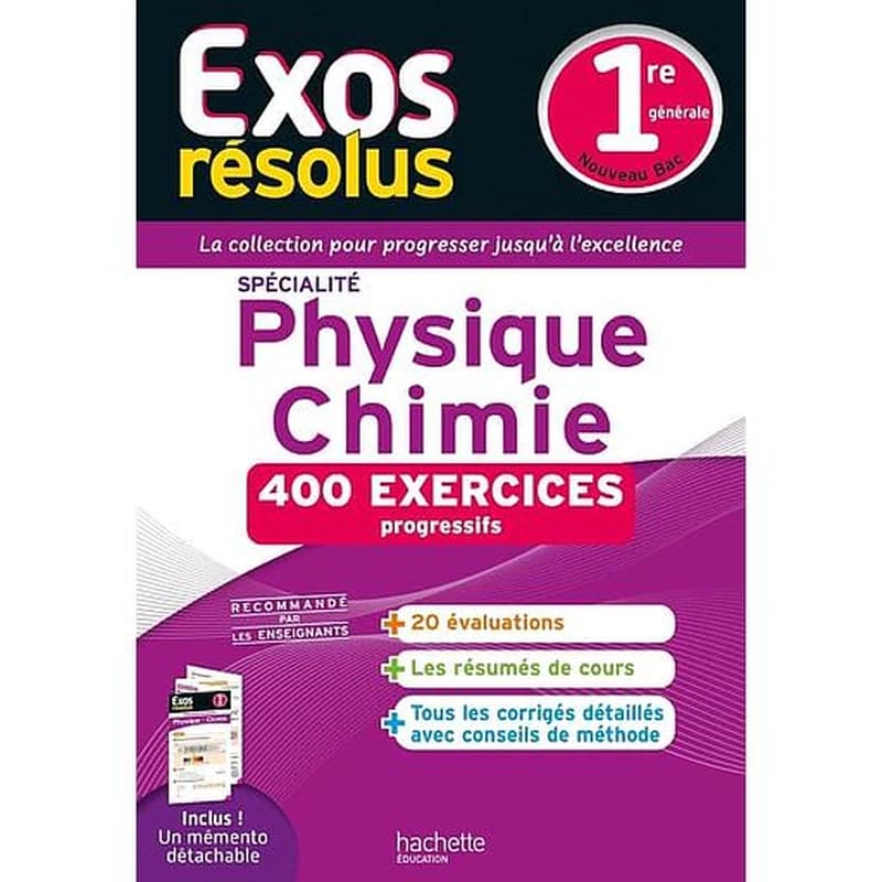 Exos résolus : Spécialité Physique-Chimie ; 1re ; 400 exercices progressifs