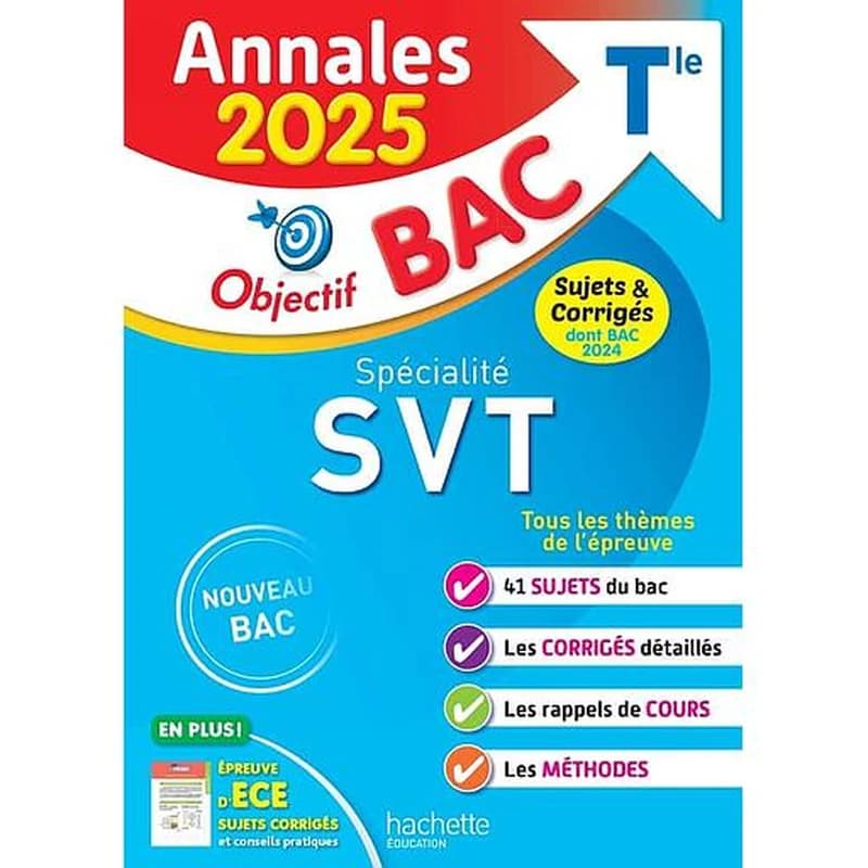 Spécialité SVT terminale : objectif Bac Tle : annales 2025, sujets & corrigés