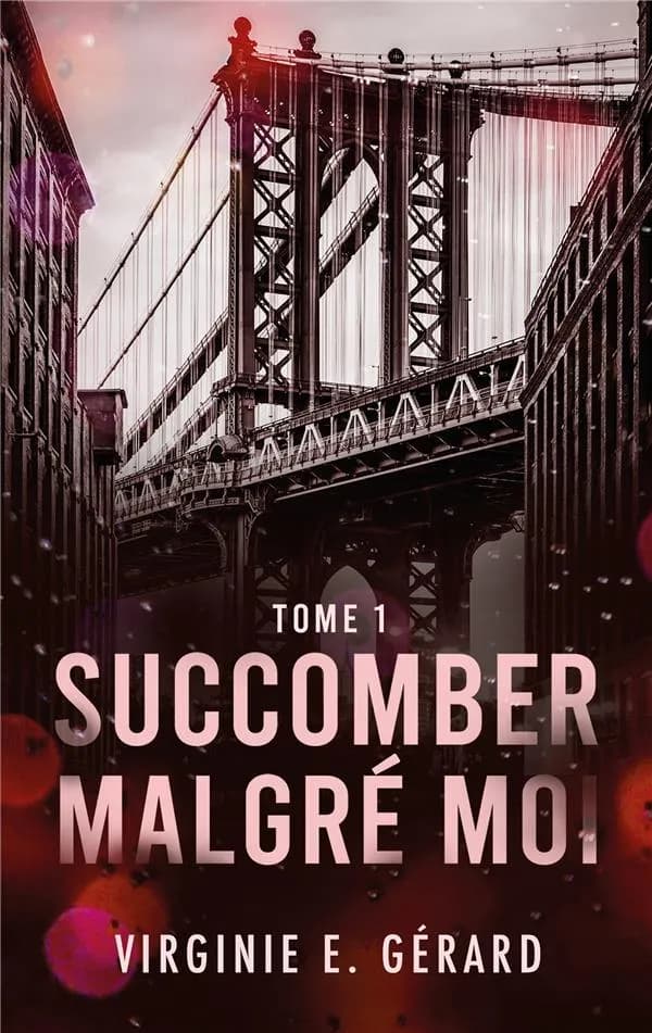 Succomber malgré moi. Tome 1
