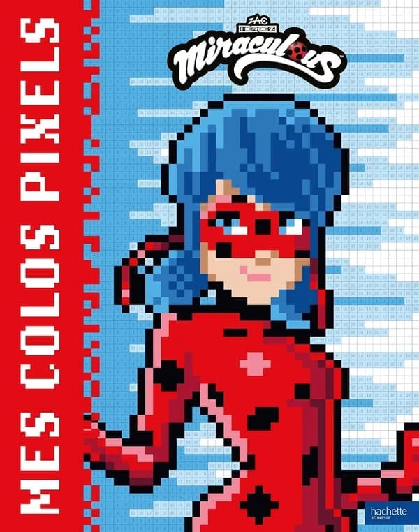 Mes colos pixels : Miraculous : [Album à colorier] : [image pixel]