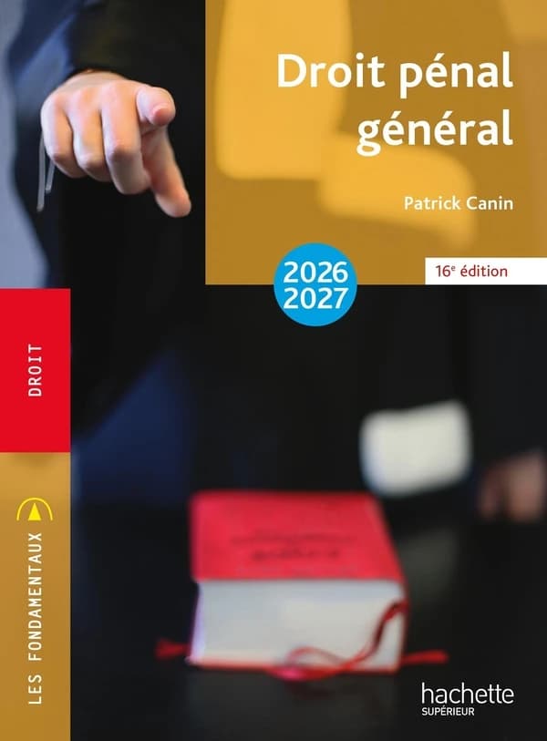 Droit pénal général (16e éd., 2026-2027) Patrick Canin,...