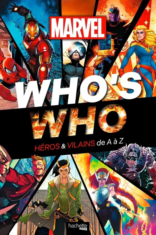 Who's who : héros et vilains de A à Z