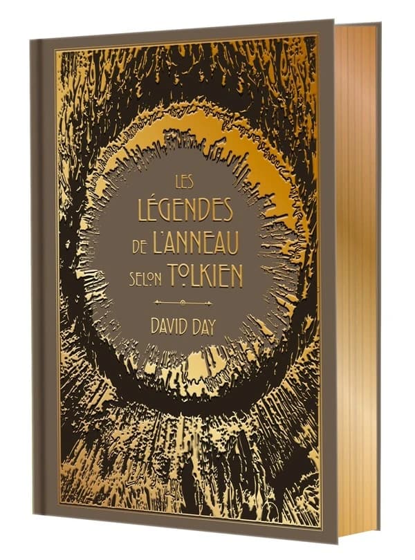 Les légendes de l'anneau selon Tolkien ([Éd.] collector) David Day