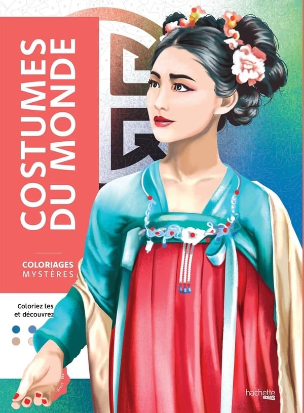Coloriages mystères : costumes du monde : [Album à colorier]