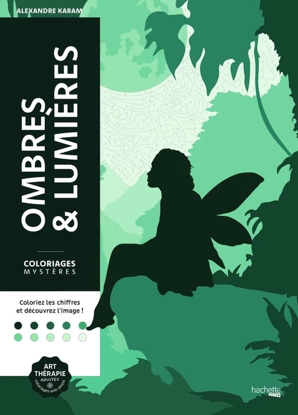 Art-thérapie ; Coloriages mystères : Ombres & lumières