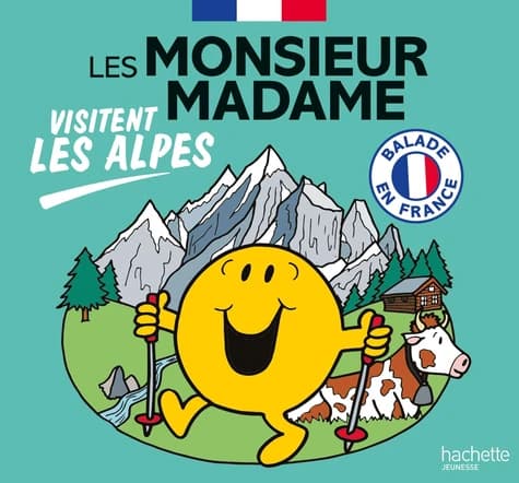 Les monsieur madame visitent les Alpes