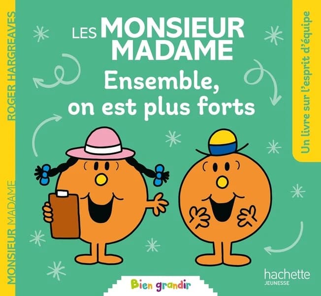 Les Monsieur Madame - : Ensemble, on est plus forts