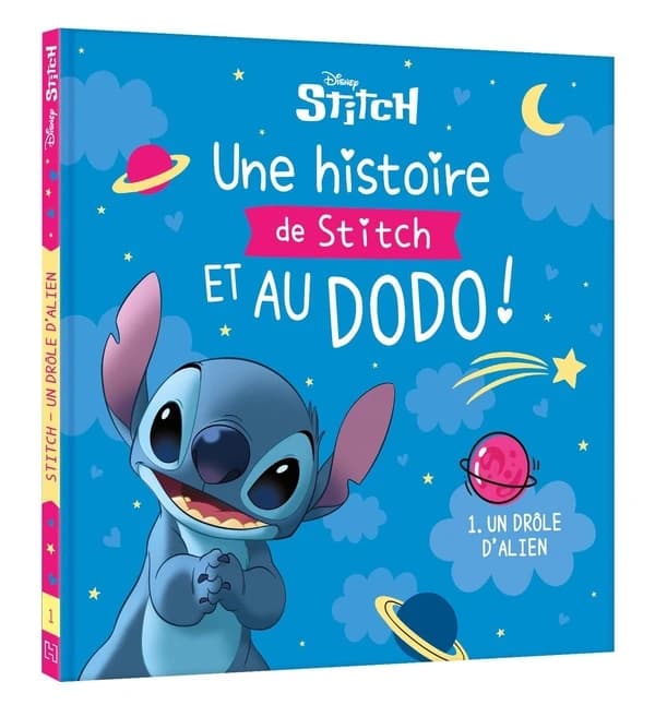 Une histoire de Stitch et au dodo ! : un drôle d'alien