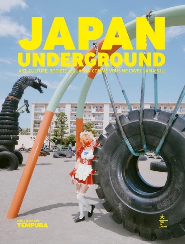 Japan underground : art, culture, mode, société, le Japon comme vous ne l'avez jamais lu