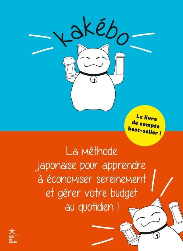 Kakébo : La méthode japonaise pour apprendre à économiser sereinement et gérer votre budget au quotidien !