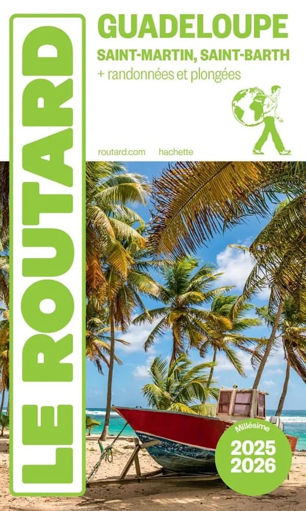 Guadeloupe : Saint-Martin, Saint-Barth : + randonnées et plongées ([Éd.] 2025-2026)