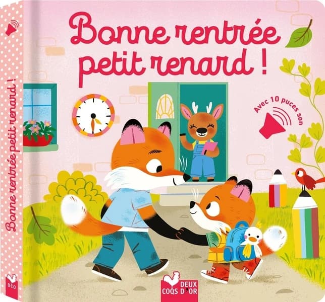 Bonne rentrée, petit renard ! : avec 10 puces son