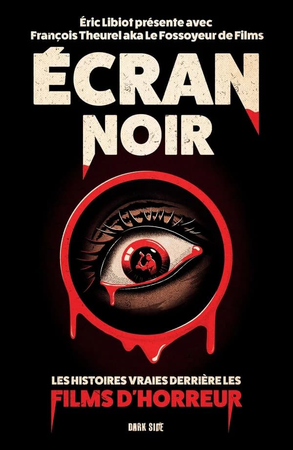 Ecran noir : Les histoires vraies derrière les films d'horreur