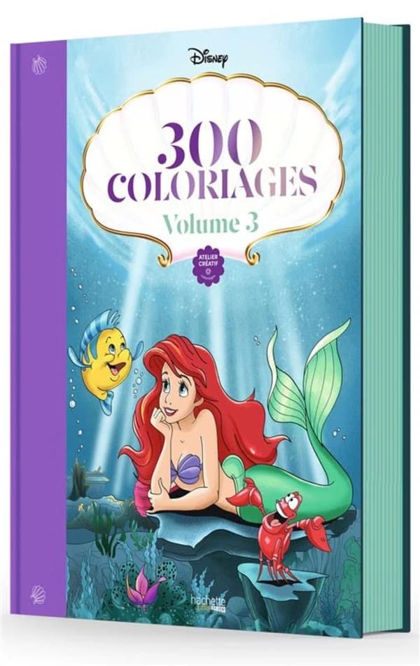Atelier créatif : 300 coloriages Disney Tome 3