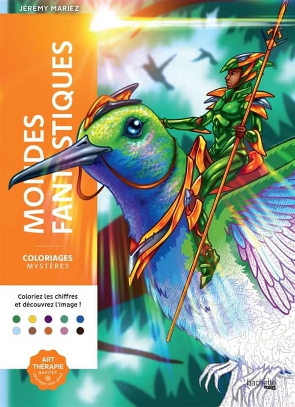 Art-thérapie ; Coloriages mystères : Mondes fantastiques