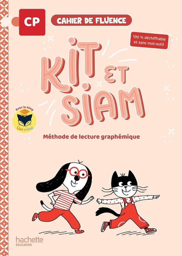 Kit et Siam : Méthode de lecture graphémique ; CP ; Cahier de fluence