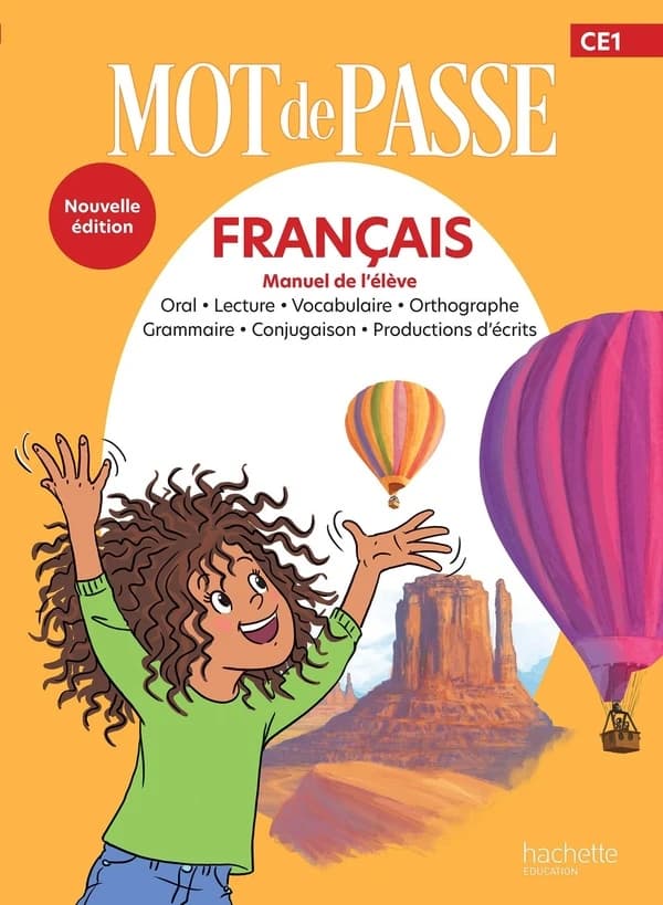 Français : CE1 - manuel de l'élève - oral, lecture, vocabulaire, orthographe, grammaire, conjugaison, productions d'écrits (nouvelle éd.)