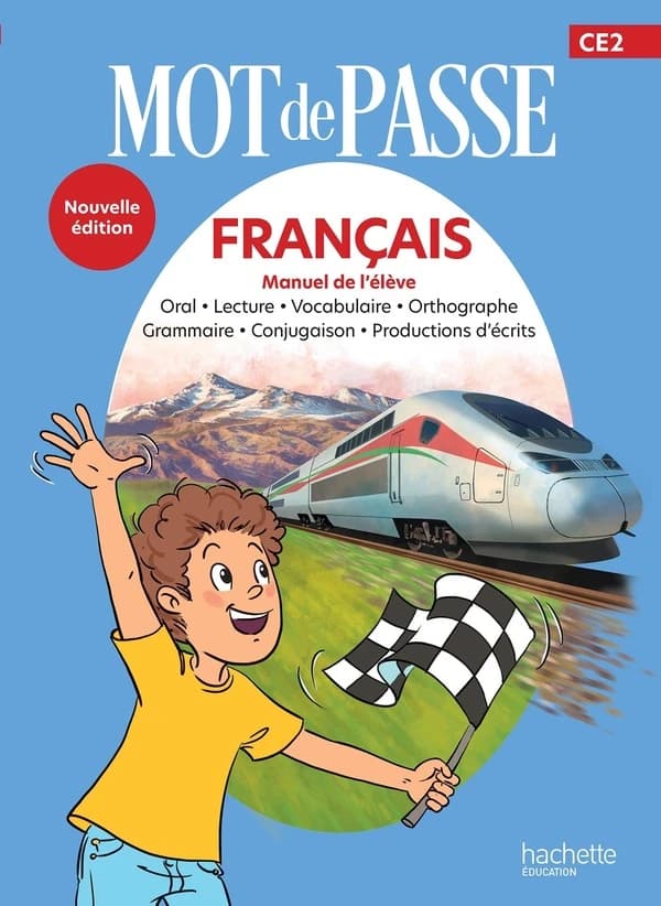 Mot de Passe Français CE2 : Livre élève (Ed. 2026)
