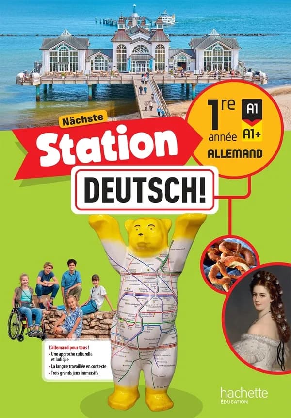 Nächste Station Deutsch! : 1re année allemand A1>A1+