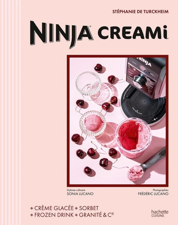 Ninja creami : crème glacée, sorbet, frozen drink, granités & Cie
