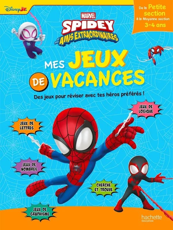 Spidey et ses amis extraordinaires ; Mes jeux de vacances ; De la Petite Section à la Moyenne Section