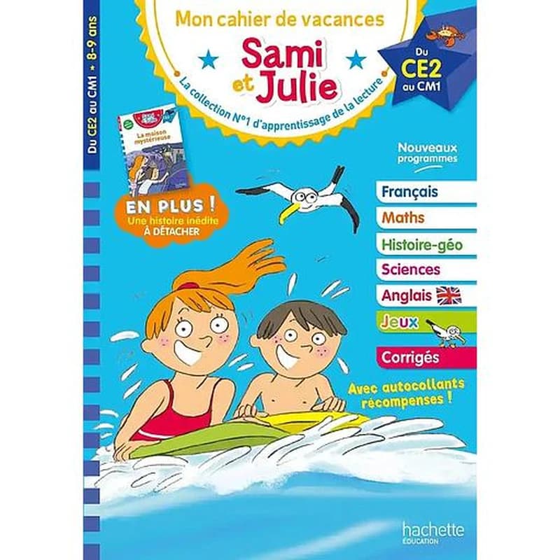 Mon cahier de vacances Sami et Julie : Du CE2 au CM1. Avec une histoire inédite à détacher