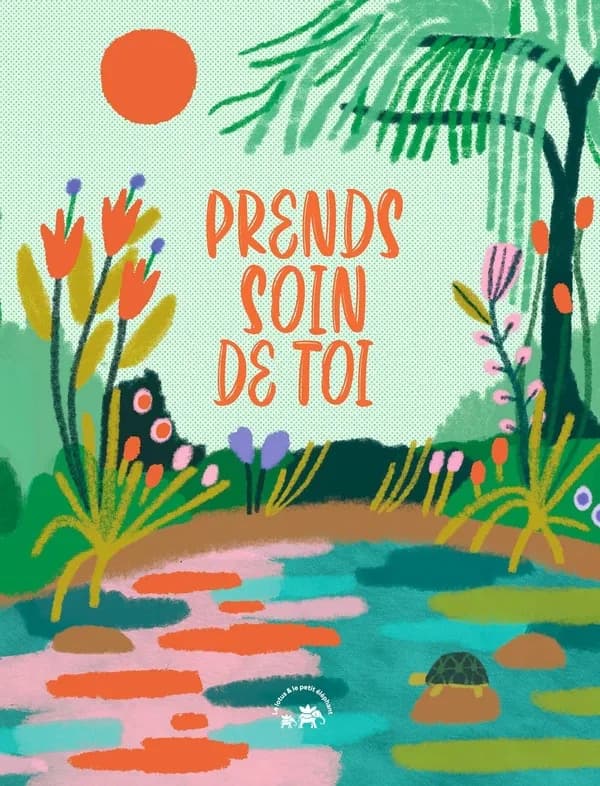 Prends soin de toi