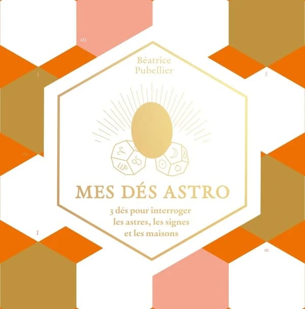 Mes dés astro : 3 dés pour interroger les astres, les signes et les maisons