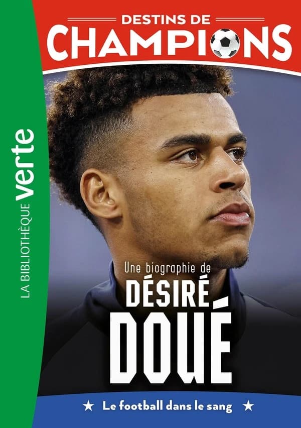Une biographie de Désiré Doué : le football dans le sang