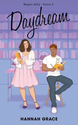 Daydream : Maple Hills. tome 3