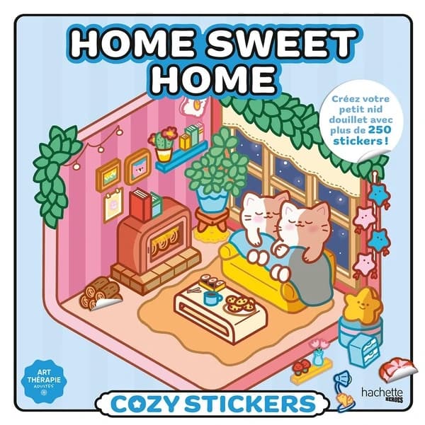 Cozy stickers : Home sweet home ; Créez votre petit nid douillet avec plus de 250 stickers !