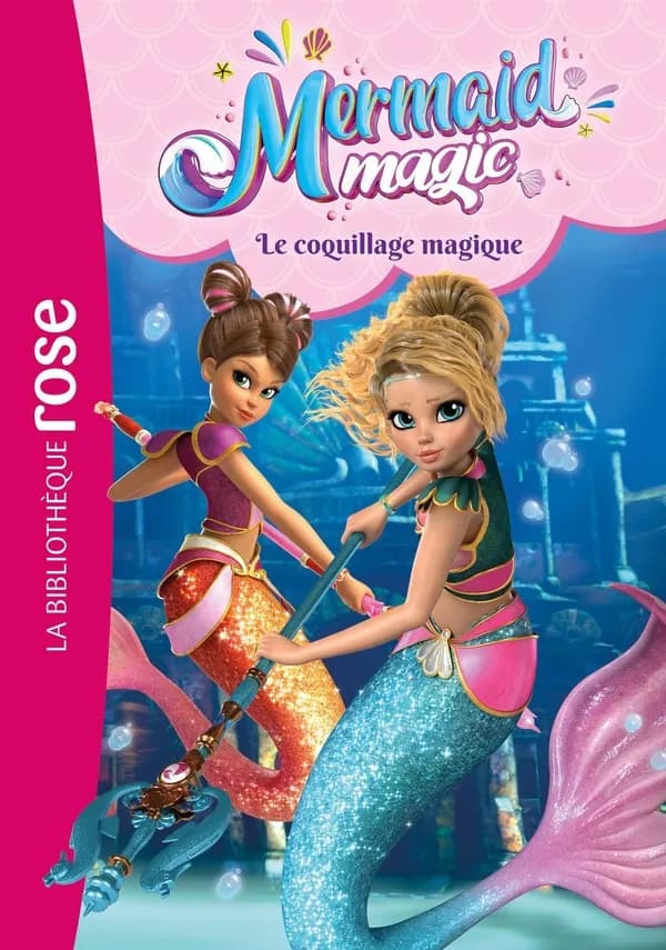 Le coquillage magique. 3, Mermaid magic
