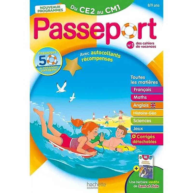 Passeport toutes les matières du CE2 au CM1 : Avec autocollants récompenses et une histoire inédite de Sami et Julie