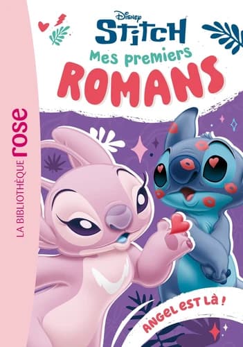 Mes premiers romans Stitch : Angel est là !